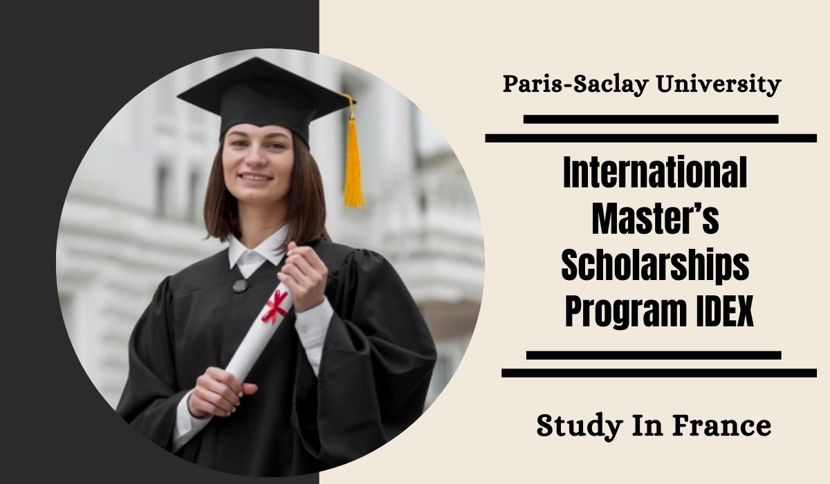 Study in France 2023: Fully Funded IDEX Masters Scholarship in France